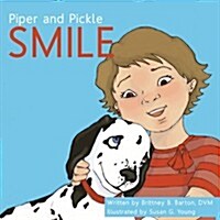 Piper and Pickle: Smile (Paperback, Original Paper)