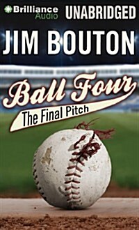 Ball Four: The Final Pitch (Audio CD)