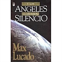 Y Los 햚geles Guardaron Silencio: La ?tima Semana de Jes? (Paperback)