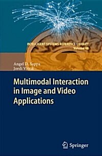 Multimodal Interaction in Image and Video Applications (Hardcover, 2013)