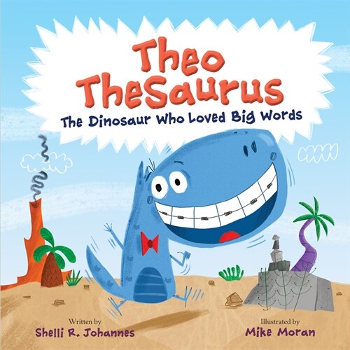 Theo Thesaurus: The Dinosaur Who Loved Big Words (Hardcover)