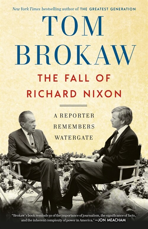The Fall of Richard Nixon: A Reporter Remembers Watergate (Paperback)
