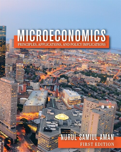 Microeconomics Principles, Applications, and Policy Implications (Paperback)