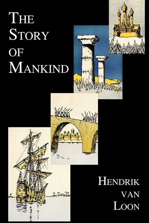 The Story of Mankind (Fully Illustrated in B&w) (Paperback)