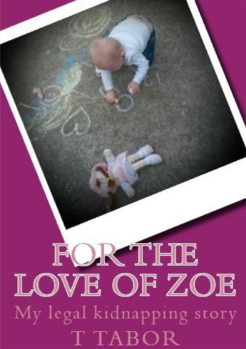 For The Love Of Zoe (Paperback)