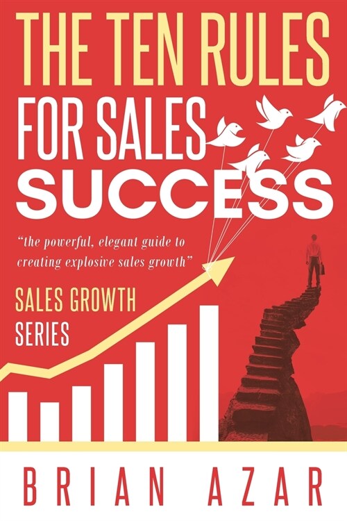 The Ten Rules for Sales Success (Paperback)