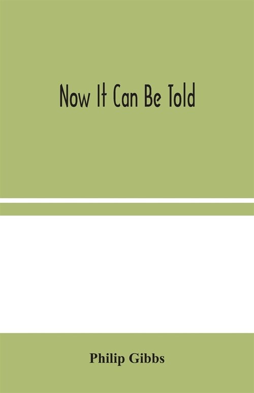 Now It Can Be Told (Paperback)