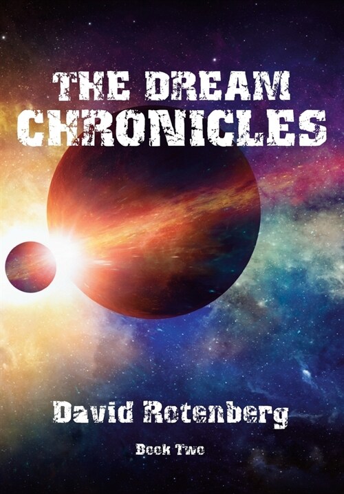 The Dream Chronicles Book Two (Hardcover)