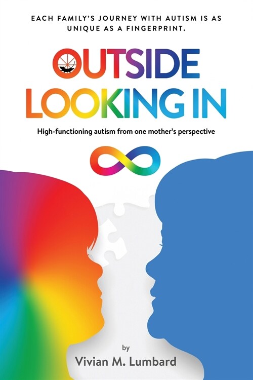 Outside Looking In: High-functioning autism from one mothers perspective (Paperback)
