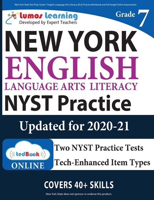 New York State Test Prep: Grade 7 English Language Arts Literacy (ELA) Practice Workbook and Full-length Online Assessments: NYST Study Guide (Paperback)