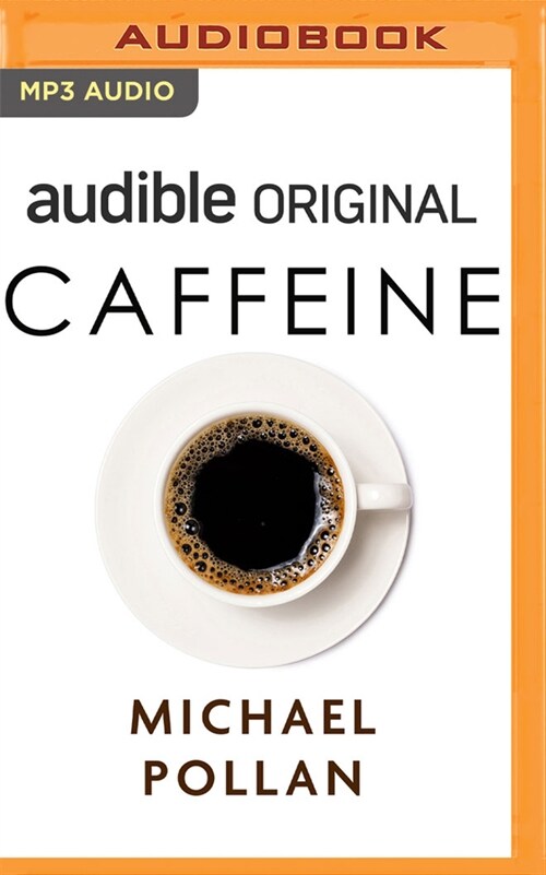 Caffeine: How Caffeine Created the Modern World (MP3 CD)