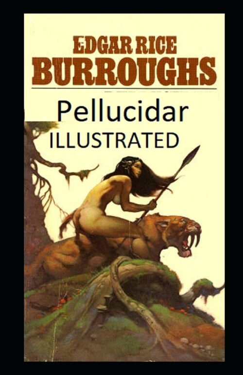 Pellucidar Illustrated (Paperback)