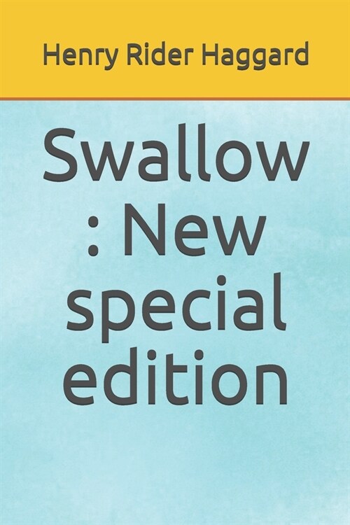 Swallow: New special edition (Paperback)