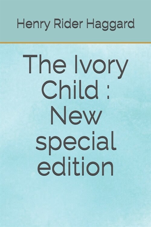 The Ivory Child: New special edition (Paperback)