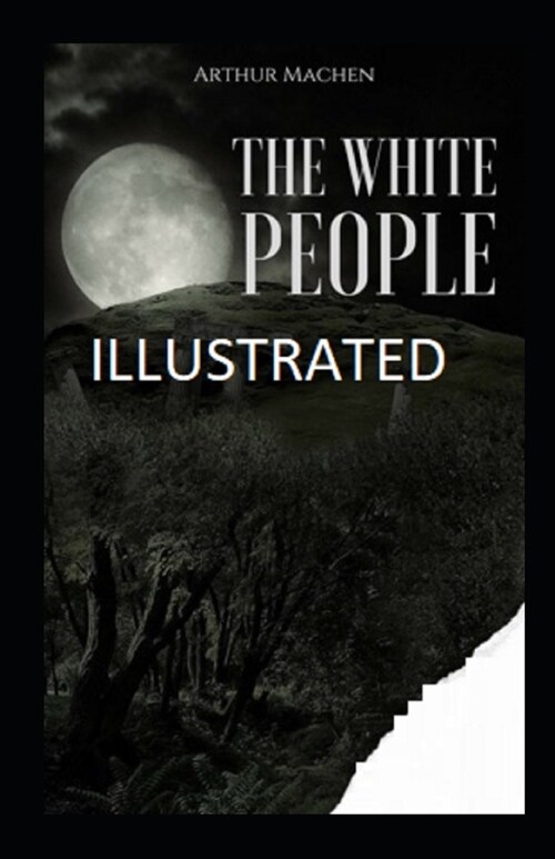 The White People Illustrated (Paperback)