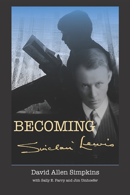 Becoming Sinclair Lewis (Paperback)