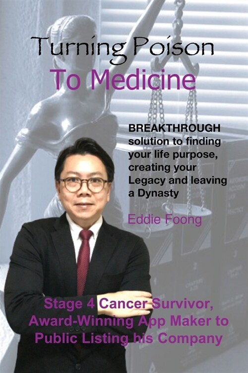 Turning Poison To Medicine: Breakthrough Solution To Planning Your Legacy And Leaving A Dynasty (Paperback)