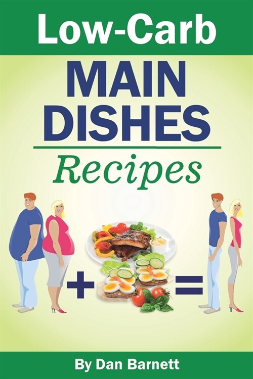 Low-Carb Main Dishes Recipes (Paperback)