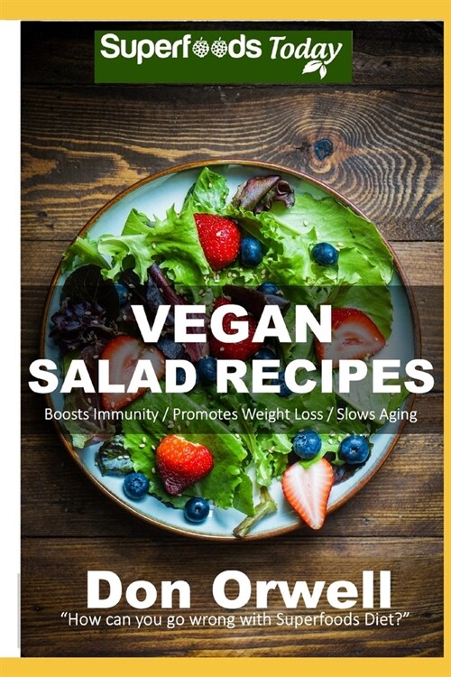 Vegan Salad Recipes: Over 50 Vegan Recipes (Paperback)