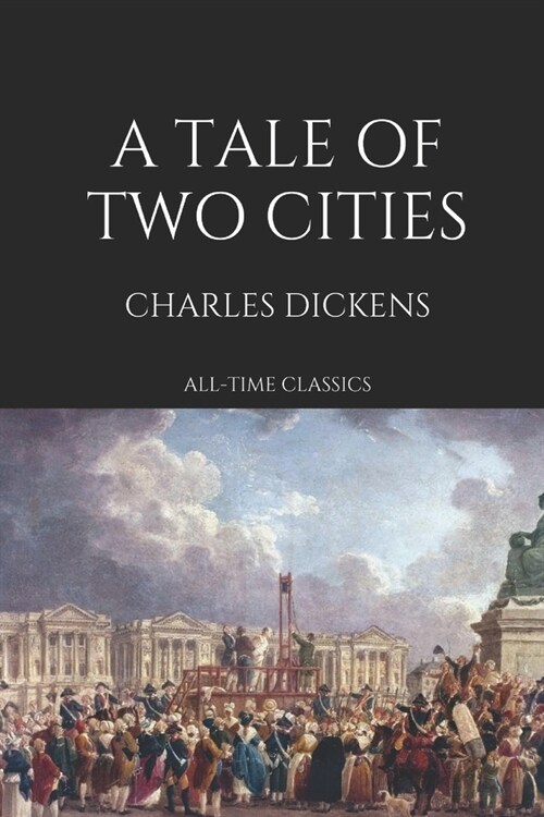 A Tale of Two Cities by Charles Dickens (Paperback)