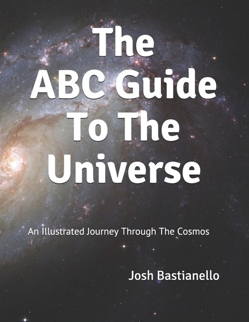 The ABC Guide To The Universe: An Illustrated Journey Through The Cosmos (Paperback)