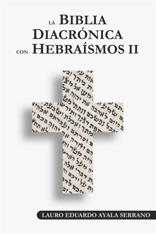 La Biblia Diacr?ica con Hebra?mos II (Paperback)