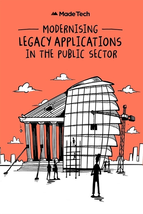 Modernising Legacy Applications in The Public Sector (Paperback)