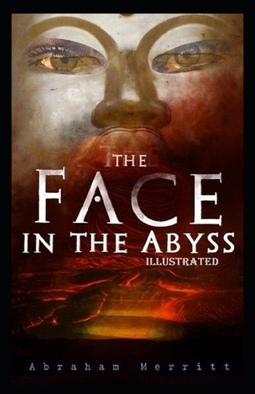 The Face in the Abyss Illustrated (Paperback)