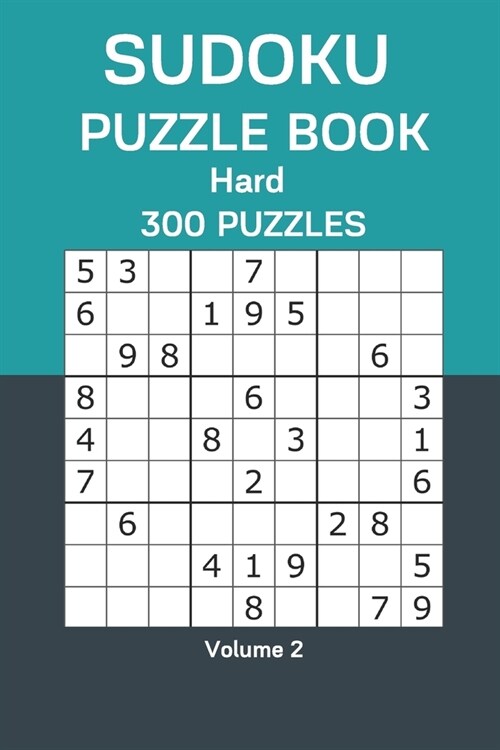 Sudoku Puzzle Book Hard: 300 Puzzles Volume 2 (Paperback)