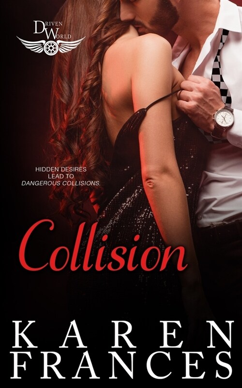 Collision: A Driven World Novel: (The Driven World) (Paperback)