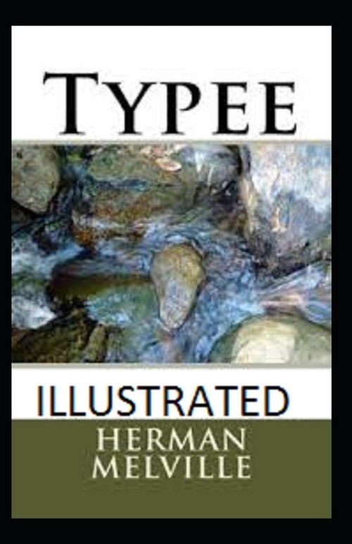 Typee Illustrated (Paperback)