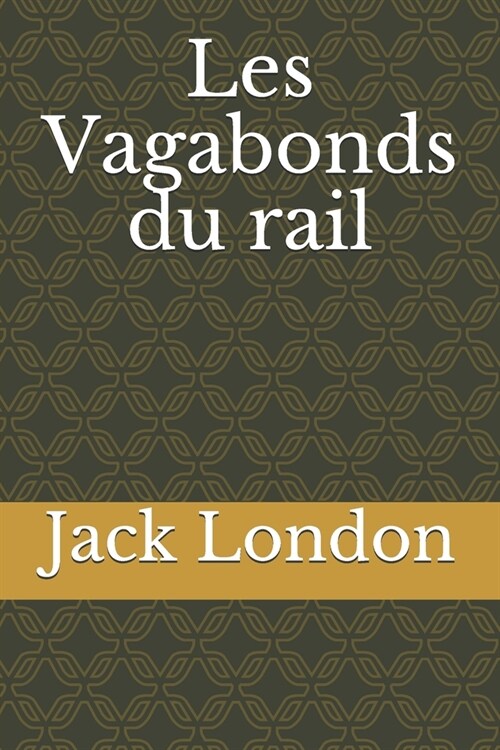 Les Vagabonds du rail (Paperback)