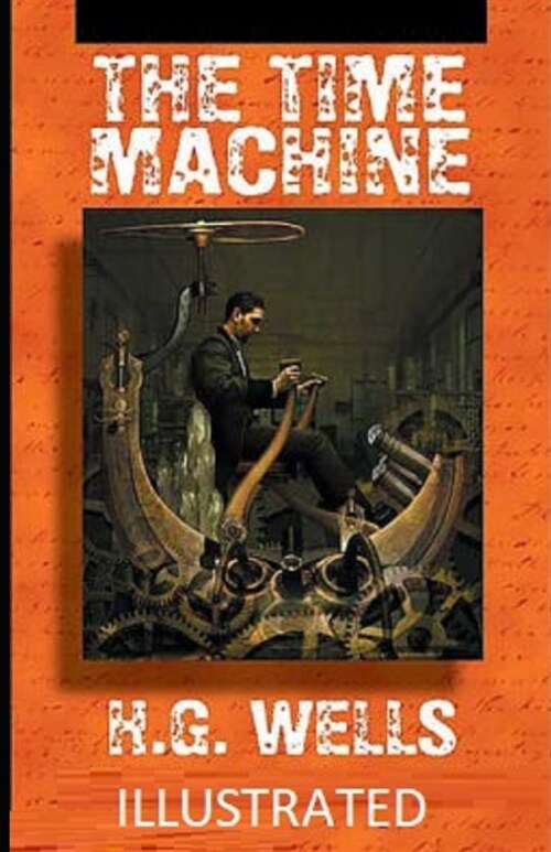 The Time Machine Illustrated (Paperback)