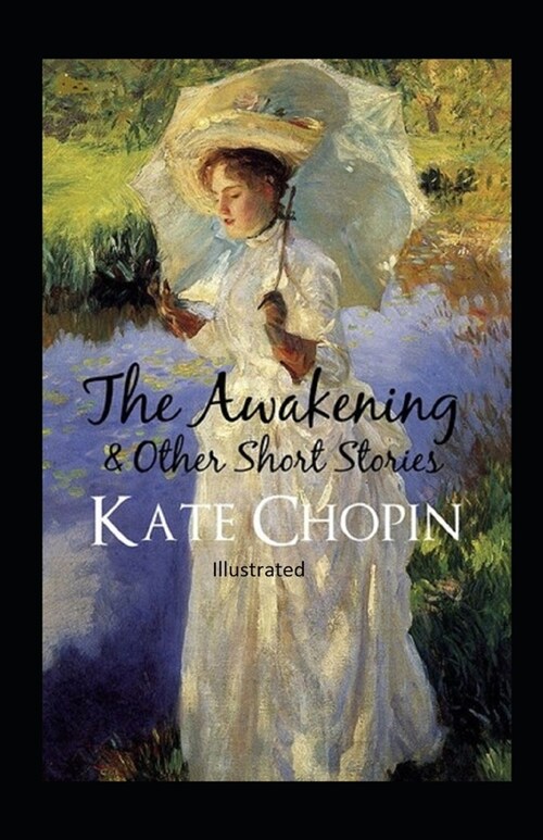 The awakening, and other stories Illustrated (Paperback)