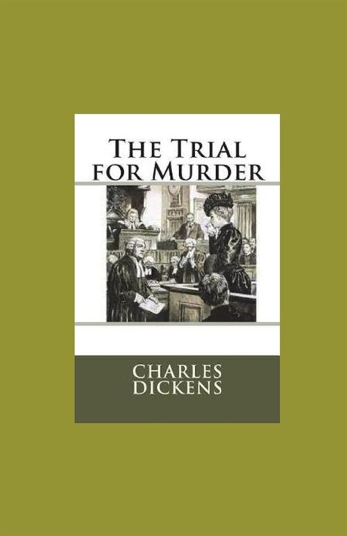 The Trial for Murder Illustrated (Paperback)