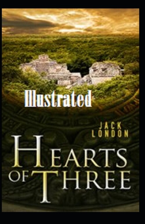 Hearts of Three Illustrated (Paperback)