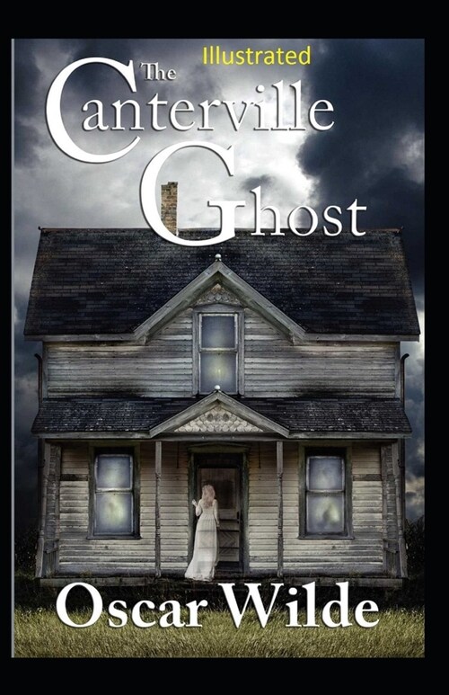 The Canterville Ghost Illustrated (Paperback)