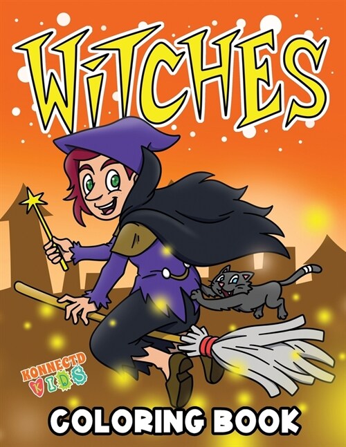 Witches Coloring Book: Halloween Coloring Pages for Kids who Love Cute Witches (Paperback)