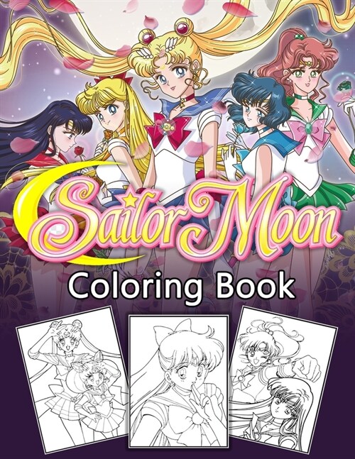 Sailor Moon Coloring Book: Sailor Moon Beautiful Simple Designs Coloring Books For Adults, Teenagers Awesome Exclusive Images (Paperback)