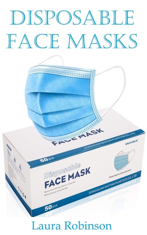 Disposable Face Masks: Breathable Mouth Mask Protection 3 Ply Masks 50 PCS Indoor and Outdoor Use (Paperback)
