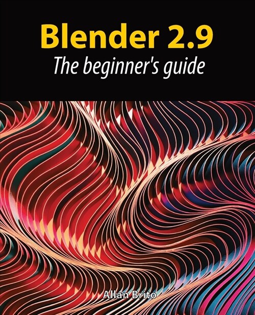 Blender 2.9: The beginners guide (Paperback)