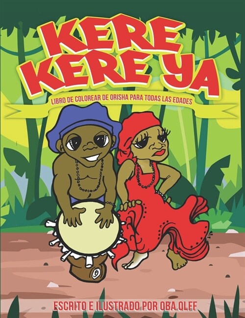 Kere Kere Ya: Libro para colorear Orisha (Paperback)