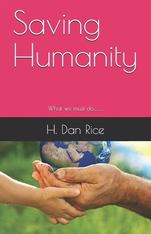Saving Humanity (Paperback)