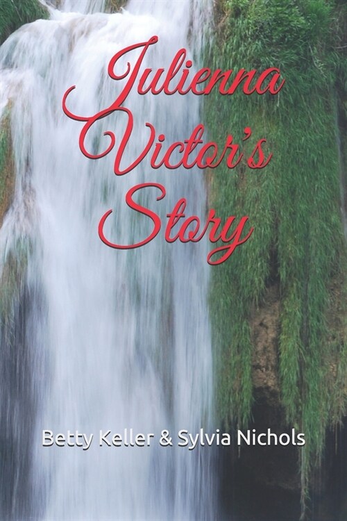 Julienna: Victors Story (Paperback)