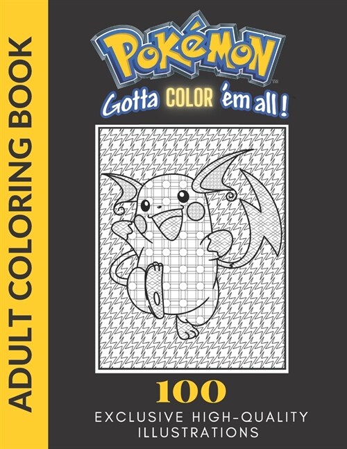 POKEMON Adult Coloring Book: 100 Exclusive High-Quality Illustrations (Paperback)