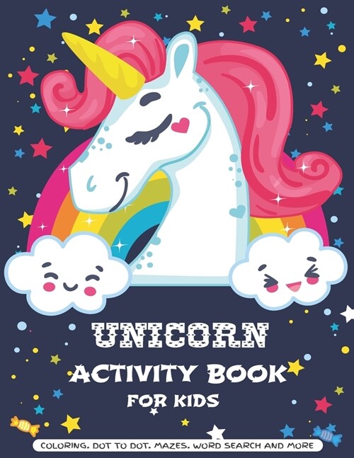 Unicorn Activity Book For Kids: A Fun Kid Workbook Game For Learning, Coloring, Dot to Dot, Mazes, Crossword Puzzles, Word Search and More! (Kids colo (Paperback)