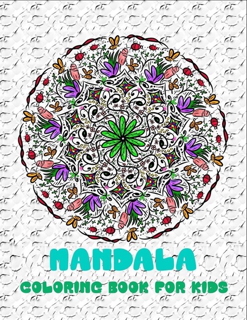 Mandala coloring book for kids: 50 Coloring Pages Featuring mandalas (Paperback)