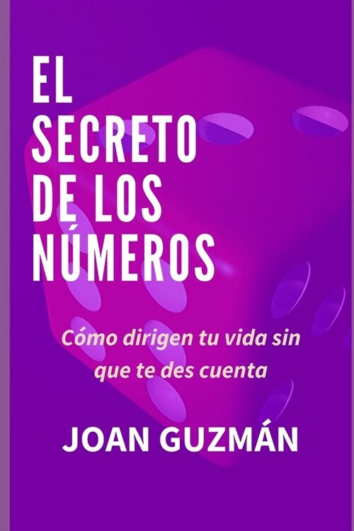 El secreto de los n?eros: Numerolog? Dimensional (Paperback)