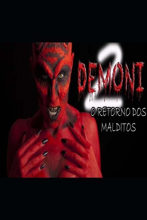 Demoni 2: O Retorno Dos Malditos (Paperback)