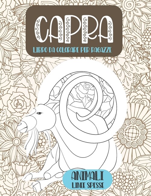 Libro da colorare per ragazze - Linee spesse - Animali - Capra (Paperback)